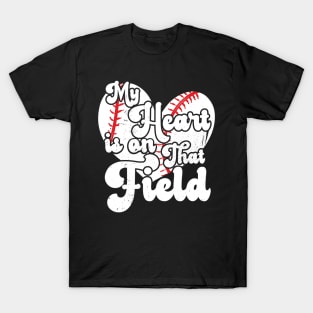 funny My Heart is on That Field softball baseball mom dad Girls Softball T-Shirt